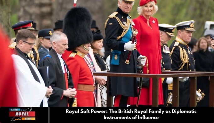 Royal Soft Power: The British Royal Family as Diplomatic Instruments of Influence