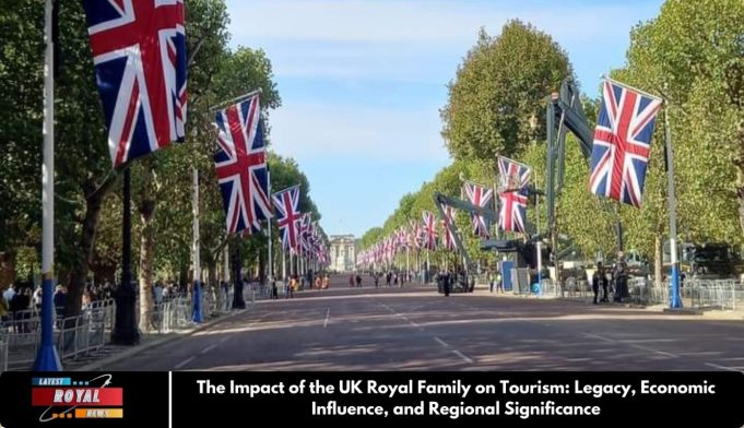 The Impact of the UK Royal Family on Tourism: Legacy, Economic Influence, and Regional Significance